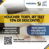 Oportunidade de voucher com desconto de 15% para o Exame TOEFL iBT - Edição Setembro de 2023